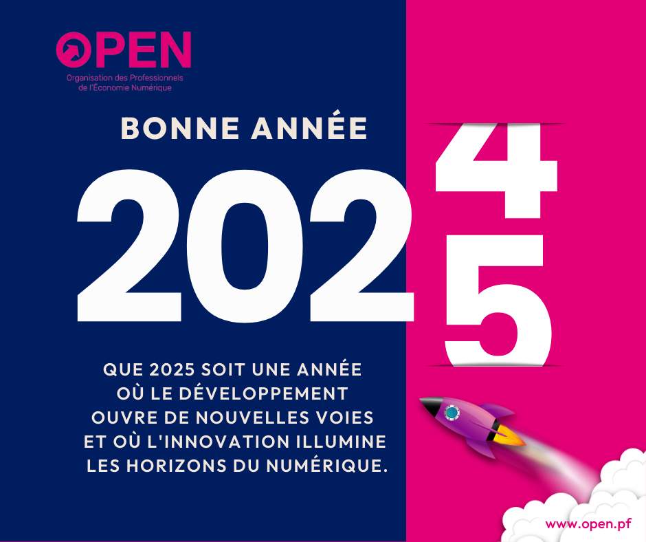 OPEN Polynésie vous souhaite ses meilleurs vœux 2025 !