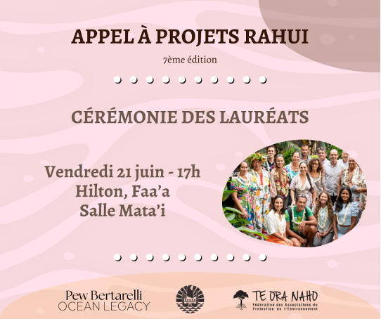 Célébration du Rāhui et cérémonie des lauréats de la 7ème édition de l’Appel à projets Rāhui