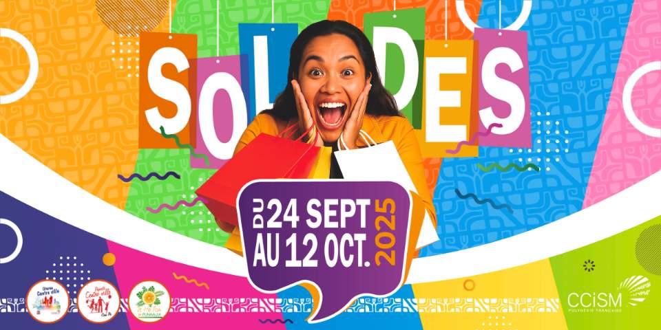 ÉVÈNEMENT - Information aux commerçants de Polynésie : lancement des 2nds soldes 2025 !