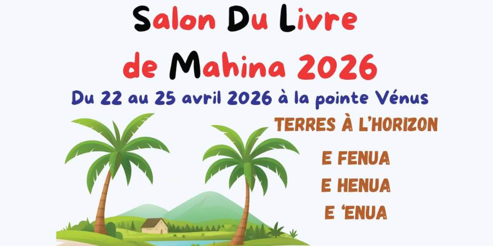Salon du livre de Mahina 2026